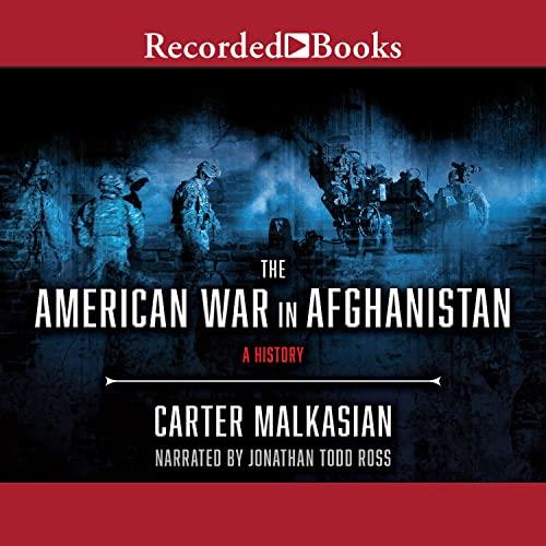 The American War in Afghanistan A History 1st Edition [Audiobook]