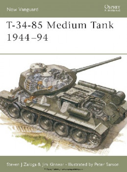 T-34-85 Medium Tank 1944-94 (Osprey New Vanguard 20)