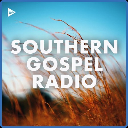 Various Artists - Southern Gospel Radio (2023)