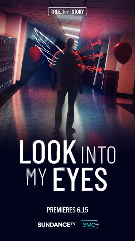 True Crime Story Look Into My Eyes S01E01 720p WEB h264-EDITH