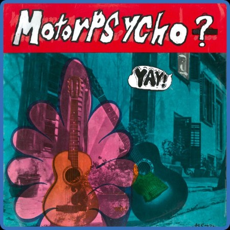 Motorpsycho - Yay! (2023)