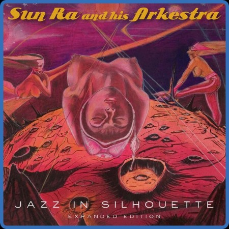 Sun Ra - Jazz in Silhouette (Expanded Edition) (2023)