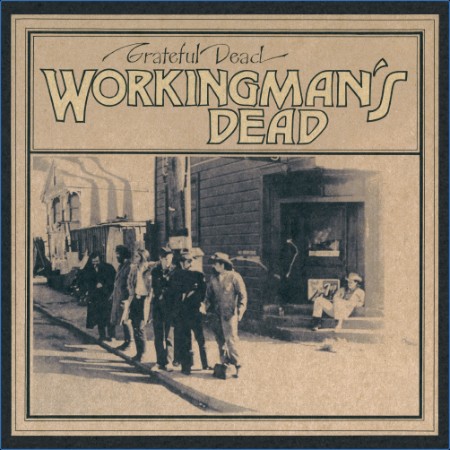 Grateful Dead - 1970 - Workingman's Dead (2023 Mickey Hart Mix)