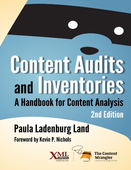 Content Audits and Inventories: A Handbook for Content Analysis