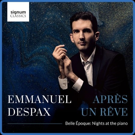 Emmanuel Despax - Après un rêve (Belle Époque Nights at the Piano) (2023)