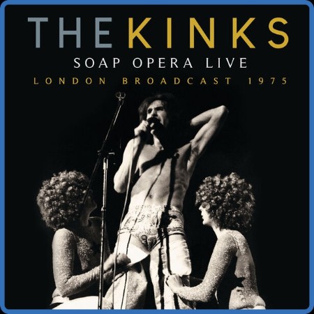 The Kinks - Soap Opera Live (2023) FLAC