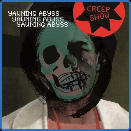 Creep Show - Yawning Abyss (2023)