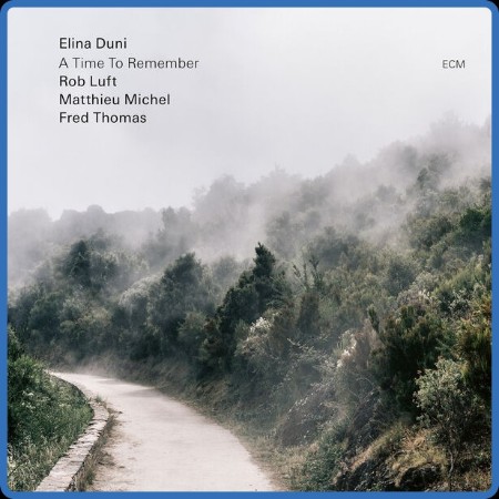 Elina Duni - A Time to Remember (2023) [24Bit-88 2kHz] FLAC