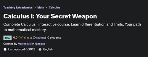Calculus I Your Secret Weapon