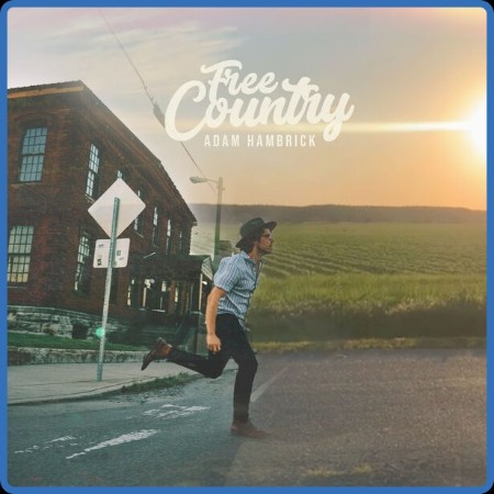 Adam Hambrick - Free Country (2023) FLAC