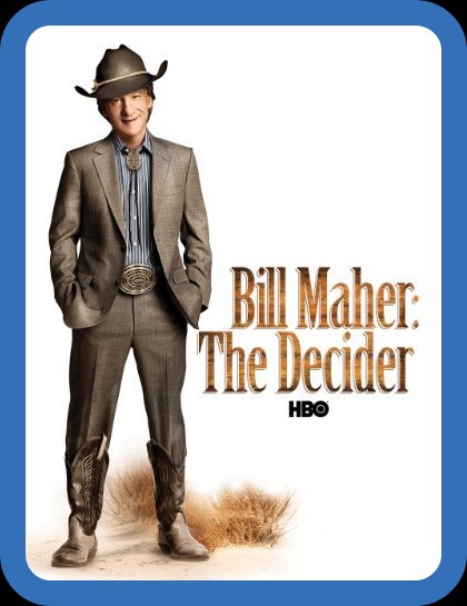 Bill Maher The Decider 2007 1080p WEBRip x264-RARBG E359ee501f3fb89ee2f32610eebbdf50