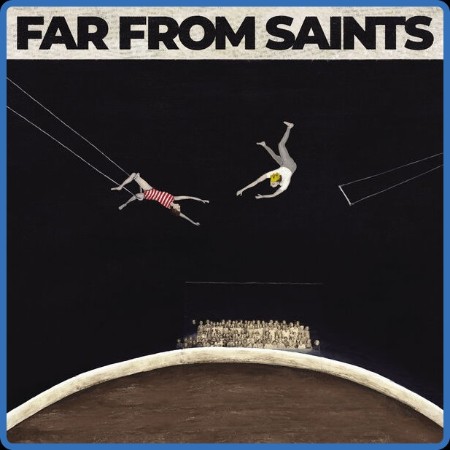 Far From Saints - Far From Saints (2023)