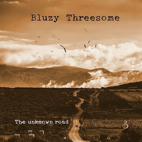 Bluzy Threesome - The Unknown Road (2023) 