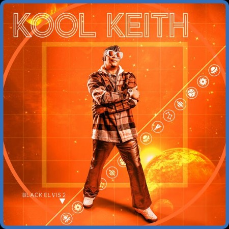 Kool Keith - Black Elvis 2 (2023)