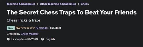 The Secret Chess Traps To Beat Your Friends