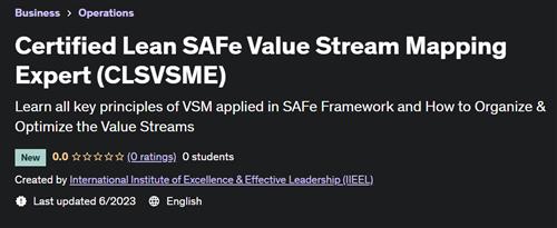 Certified Lean SAFe Value Stream Mapping Expert (CLSVSME)