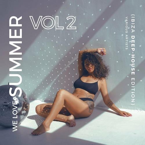 We Love Summer Vol. 2 (Ibiza Deep-House Edition) (2023)