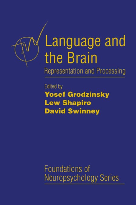 Language and the Brain: Representation and Processing (Foundations of Neuropsychol... 4102536ea6ed7b64f1274871e571a193