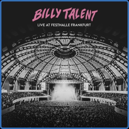 Billy Talent - 2023 - Live at Festhalle Frankfurt