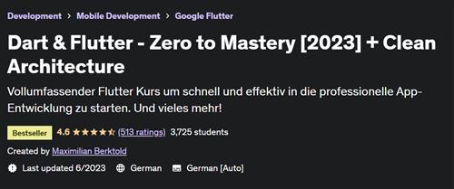 Dart & Flutter – Zero to Mastery [2023] + Clean Architecture (German Version)