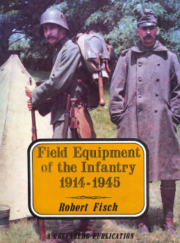 Field Equipment of the Infantry 1914-1945
