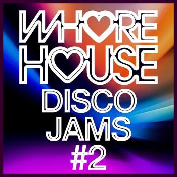 VA - Whore House Disco Jams #2 (2023) MP3