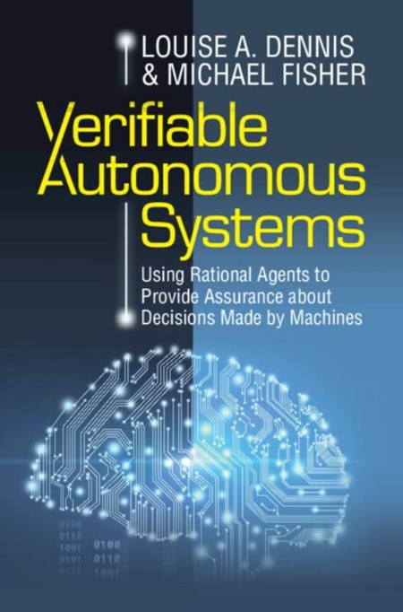 Verifiable Autonomous Systems 62ea1e9549da2c3b944a7443d4060808