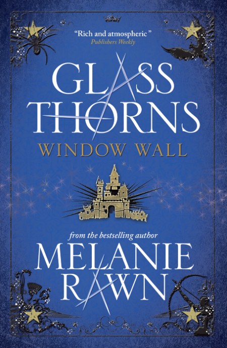 Glass Thorns - Window Wall (Book Four) (Window Wall 4) Dda7904b41f37e095c1f435de0229a2e