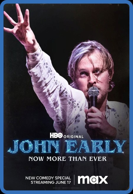 John Early Now More Than Ever 2023 720p WEB h264-EDITH D3712f251d474c1cadf9fc6d17d5ff39