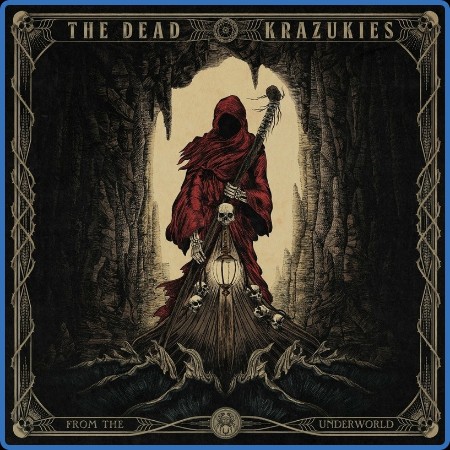 The Dead Krazukies - 2023 - From the Underworld FLAC]