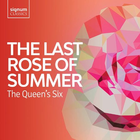The Queen's Six - The Last Rose of Summer (2019) [Hi-Res]