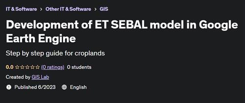 Development of ET SEBAL model in Google Earth Engine