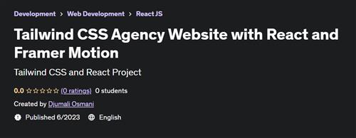 Tailwind CSS Agency Website with React and Framer Motion |  Download Free