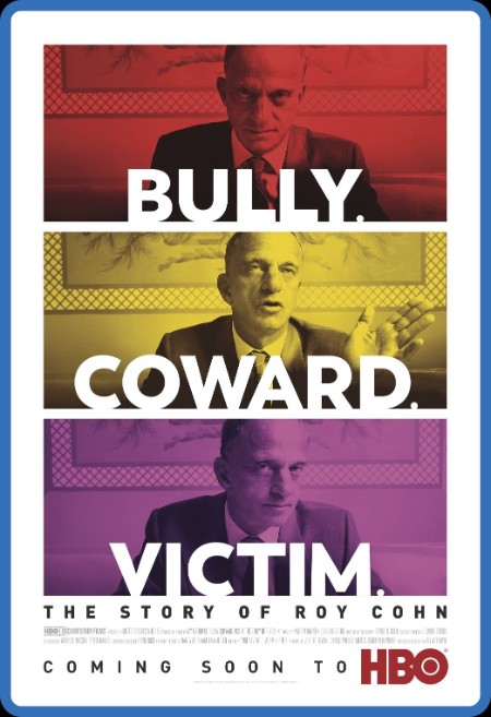 Bully Coward Victim The STory of Roy Cohn 2019 1080p WEBRip x264-RARBG