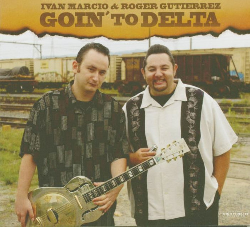 Ivan Marcio & Roger Gutierrez - Goin To Delta (2013) [lossless]