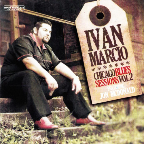 Ivan Marcio - Chicago Blues Sessions Vol. 2 (2012) [lossless]
