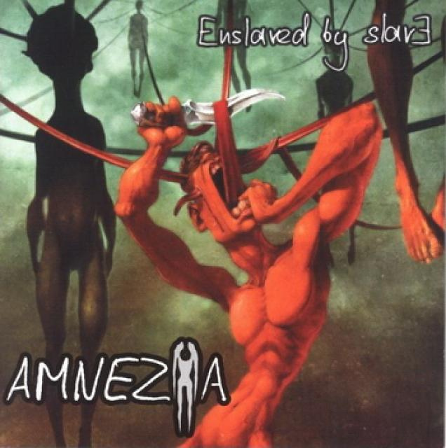 AmneZia -  Enslaved By Slave (2006)