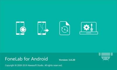 Aiseesoft FoneLab for Android 5.0.18 Multilingual