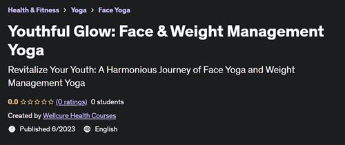 Youthful Glow Face & Weight Management Yoga