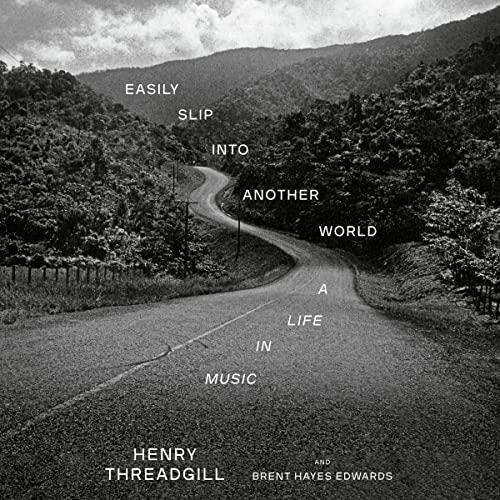 Easily Slip into Another World A Life in Music [Audiobook]