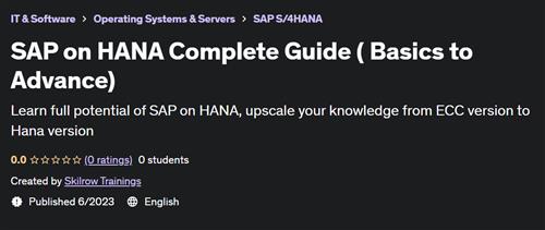 SAP on HANA Complete Guide ( Basics to Advance)
