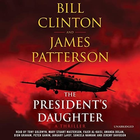 James Patterson, Bill Clinton - 2021 - The President's Daughter (Thriller) - [AUDI... 8ab245c4929301a8e6dfef0e03b5beda