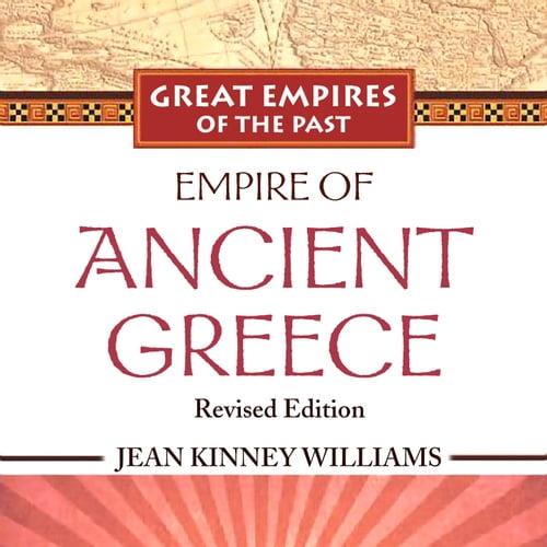Empire of Ancient Greece, (Revised Edition) [Audiobook]