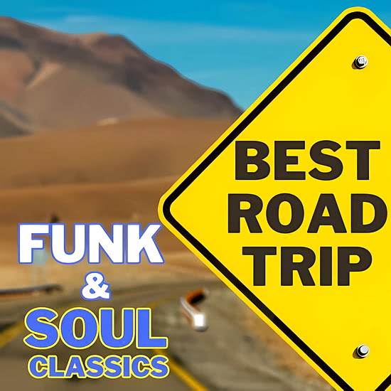 BEST ROAD TRIP - FUNK & SOUL Classics