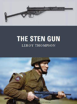 The Sten Gun (Osprey Weapon 22)