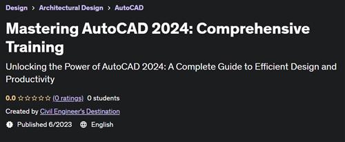 Mastering AutoCAD 2024 Comprehensive Training