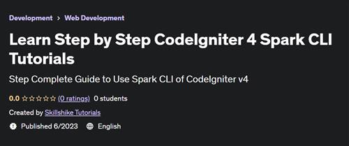 Learn Step by Step CodeIgniter 4 Spark CLI Tutorials |  Download Free