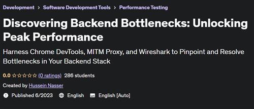 Discovering Backend Bottlenecks Unlocking Peak Performance