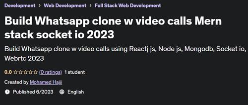 Build Whatsapp clone w video calls Mern stack socket io 2023
