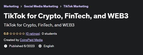 TikTok for Crypto, FinTech, and WEB3